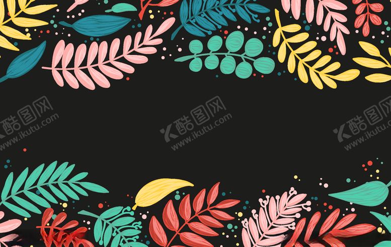 编号：64961309262028525494【酷图网】源文件下载-叶子背景