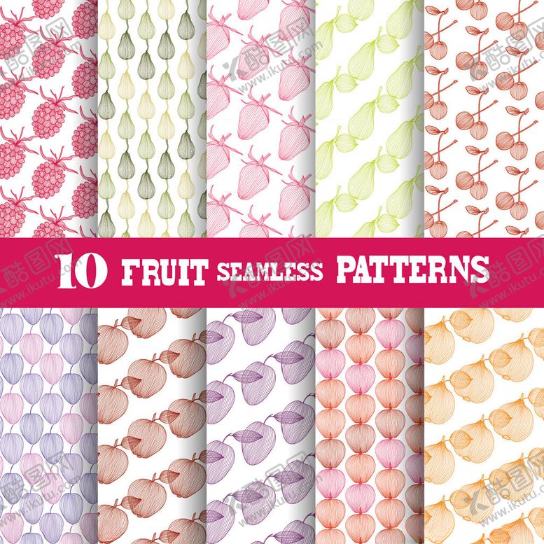 编号：73533711190023397837【酷图网】源文件下载-10种水果无缝图案集合