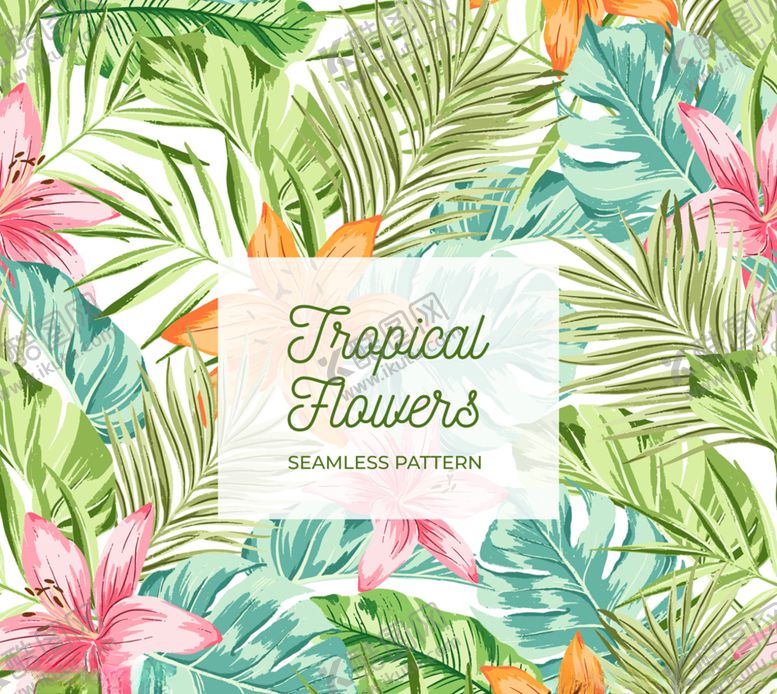 编号：44472009172341376729【酷图网】源文件下载-美丽彩绘热带花草无缝背景矢量图