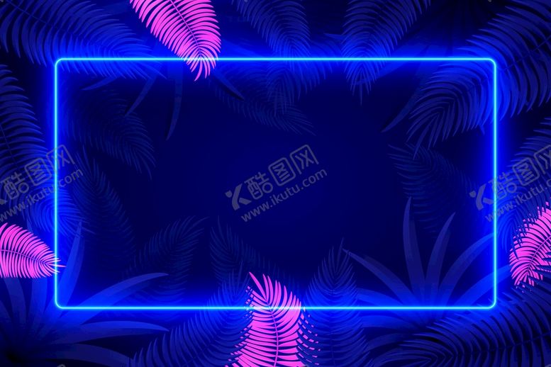 编号：73849301311403257180【酷图网】源文件下载-霓虹灯植物背景