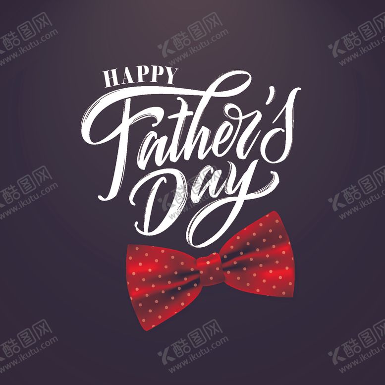 编号：37013909162256371924【酷图网】源文件下载-父亲节快乐