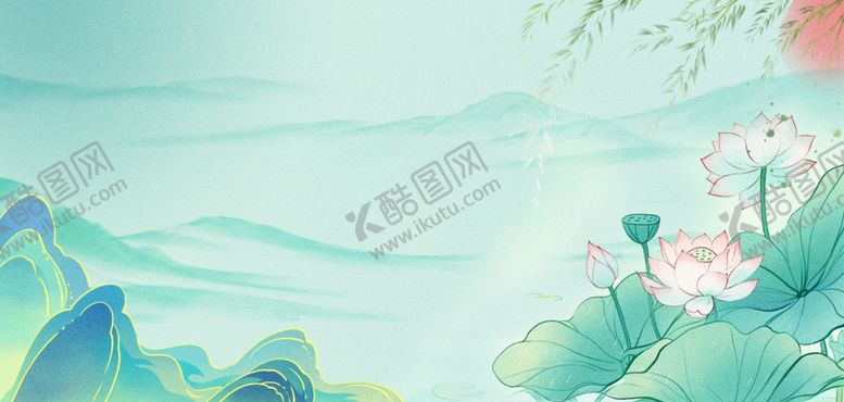编号：69778204012122403499【酷图网】源文件下载-立夏荷花绿色中国风背景
