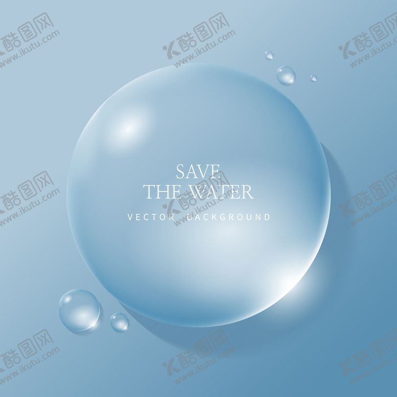 编号：10946709210245276739【酷图网】源文件下载-圆形透明水滴矢量EPS素材