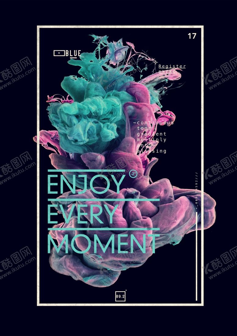 编号：56760510011200242293【酷图网】源文件下载-享受每一刻艺术海报