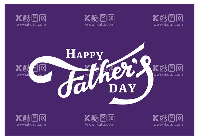 编号：43570609151959466508【酷图网】源文件下载-父亲节快乐happyfathers